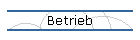 Betrieb